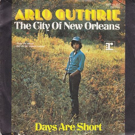 Arlo Guthrie – The city of new orleans .